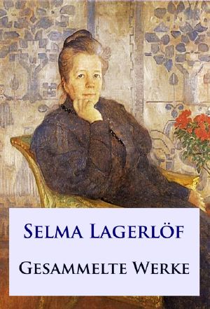 [Gesammelte Werke 01] • Selma Lagerlöf · Gesammelte Werke